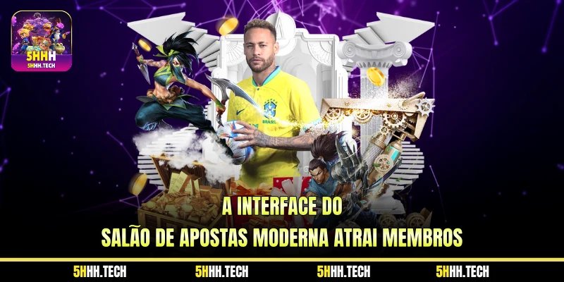 A Interface do Salão de Apostas Moderna Atrai Membros