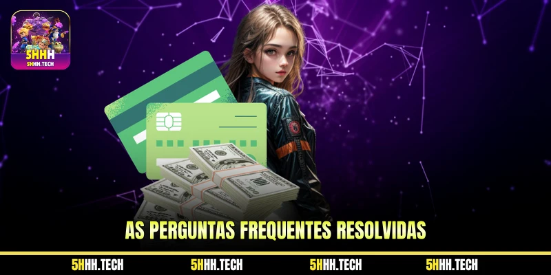 As Perguntas Frequentes Resolvidas