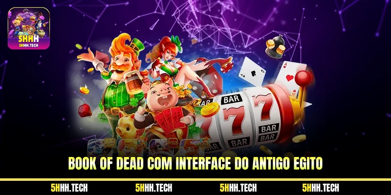 Book of Dead com Interface do Antigo Egito