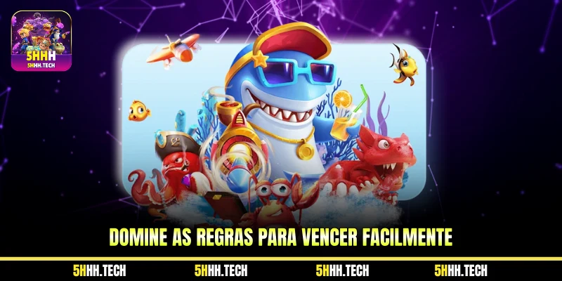 Domine as regras para vencer facilmente 