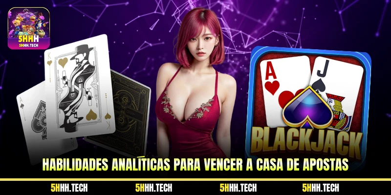 Habilidades analíticas para vencer a casa de apostas