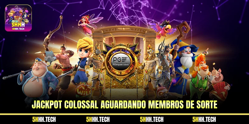 Jackpot Colossal Aguardando Membros de Sorte