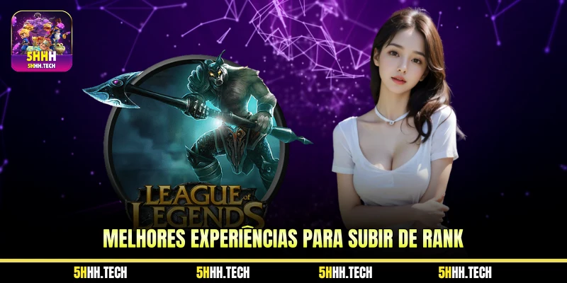 Melhores Experiências Para Subir de Rank