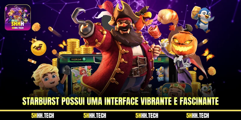 Starburst Possui uma Interface Vibrante e Fascinante